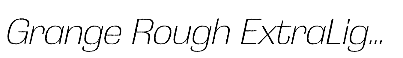 Grange Rough ExtraLight Italic